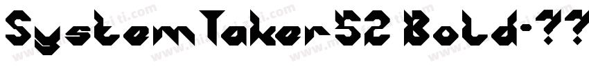 SystemTaker52 Bold字体转换